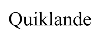 QUIKLANDE