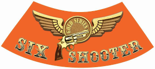 SIX SHOOTER GOLD SERIES