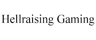 HELLRAISING GAMING