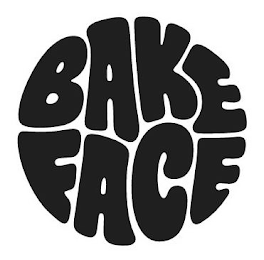 BAKE FACE