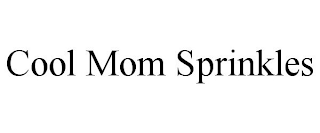 COOL MOM SPRINKLES