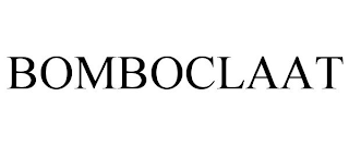 BOMBOCLAAT