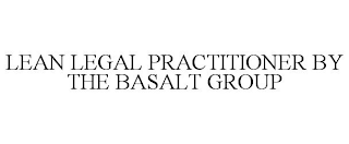 LEAN LEGAL PRACTITIONER BY THE BASALT GROUP