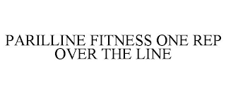 PARILLINE FITNESS ONE REP OVER THE LINE