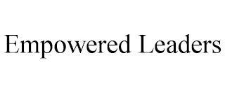 EMPOWERED LEADERS