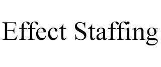 EFFECT STAFFING