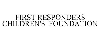 FIRST RESPONDERS CHILDREN'S FOUNDATION