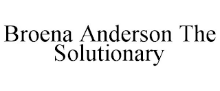 BROENA ANDERSON THE SOLUTIONARY