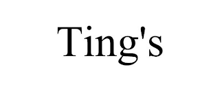TING'S