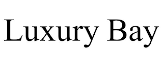 LUXURY BAY