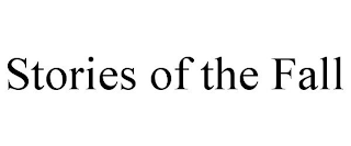 STORIES OF THE FALL