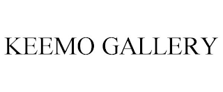KEEMO GALLERY