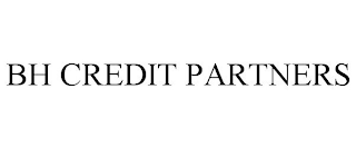 BH CREDIT PARTNERS