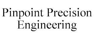 PINPOINT PRECISION ENGINEERING