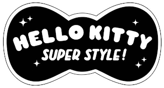 HELLO KITTY SUPER STYLE!