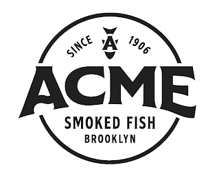 SINCE A 1906 ACME SMOKED FISH BROOKLYN