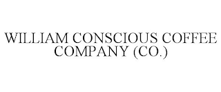 WILLIAM CONSCIOUS COFFEE COMPANY (CO.)