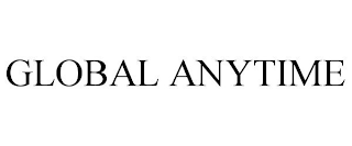 GLOBAL ANYTIME