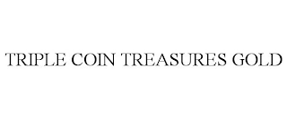 TRIPLE COIN TREASURES GOLD