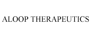 ALOOP THERAPEUTICS