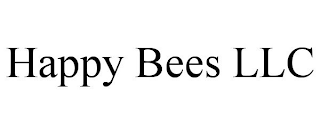 HAPPY BEES LLC