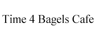 TIME 4 BAGELS CAFE