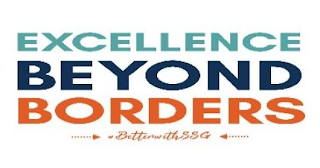 EXCELLENCE BEYOND BORDERS #BETTERWITHSSG