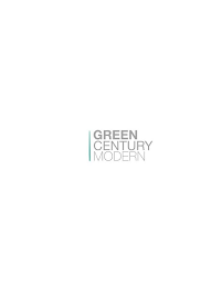 GREEN CENTURY MODERN