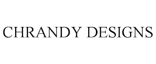 CHRANDY DESIGNS