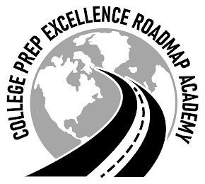 COLLEGE PREP EXCELLENCE ROADMAP ACADEMY