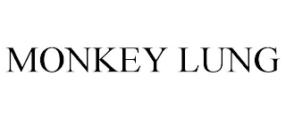 MONKEY LUNG