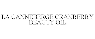 LA CANNEBERGE CRANBERRY BEAUTY OIL