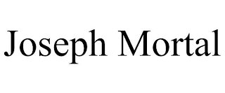 JOSEPH MORTAL