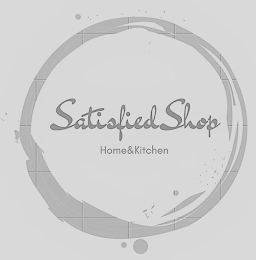 SATISFIED SHOP HOME&KITCHEN