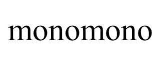 MONOMONO
