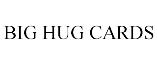 BIG HUG CARDS