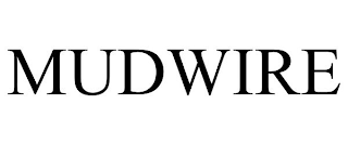 MUDWIRE