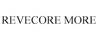 REVECORE MORE