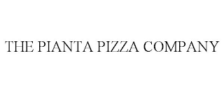 THE PIANTA PIZZA COMPANY