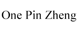 ONE PIN ZHENG