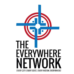 THE EVERYWHERE NETWORK EVERY CITY. EVERY STATE. EVERY NATION. EVERYWHERE!