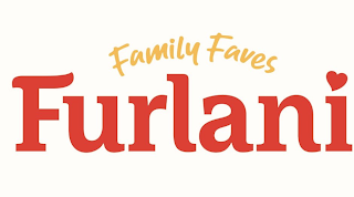 FURLANI FAMILY FAVES