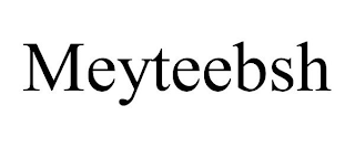 MEYTEEBSH