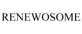 RENEWOSOME