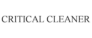 CRITICAL CLEANER