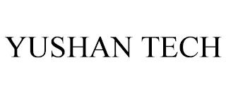YUSHAN TECH