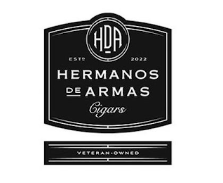 HDA ESTD 2022 HERMANOS DE ARMAS CIGARS VETERAN-OWNED