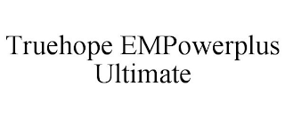 TRUEHOPE EMPOWERPLUS ULTIMATE