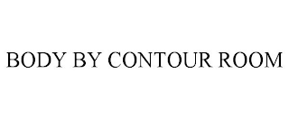 BODY BY CONTOUR ROOM