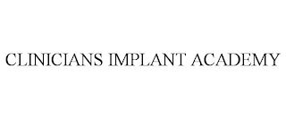 CLINICIANS IMPLANT ACADEMY